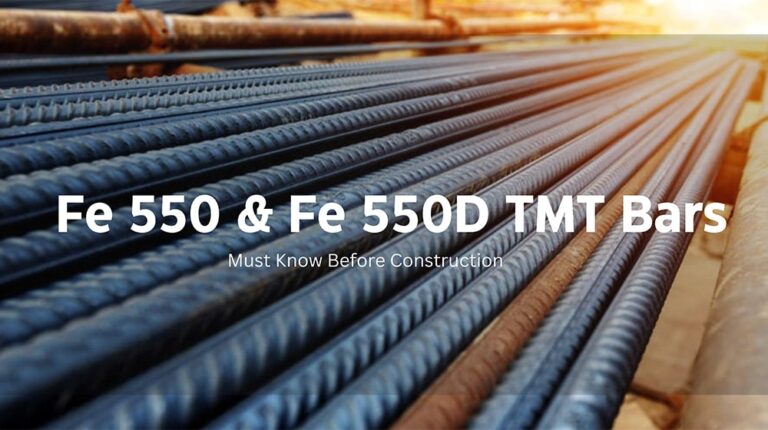 The Differences Between Fe 550 and Fe 550D TMT Bars You Must Know Before Your Next Construction.