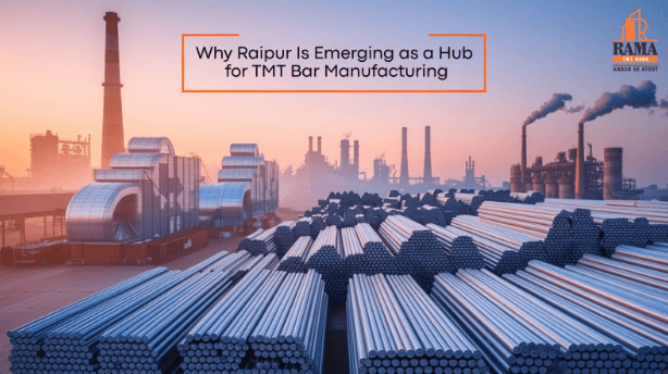 Why Raipur Is Emerging as a Hub for TMT Bar Manufacturing